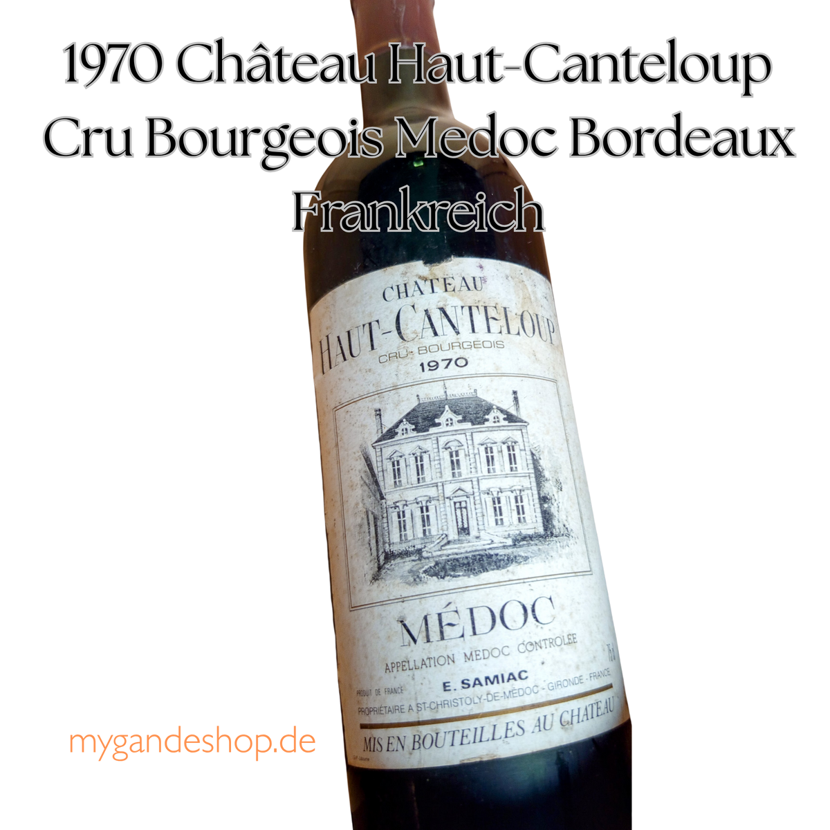 1970 Château Haut-Canteloup Cru Bourgeois Medoc Bordeaux Frankreich